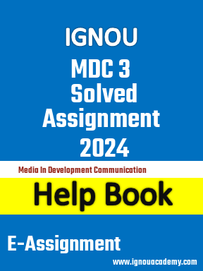 IGNOU MDC 3 Solved Assignment 2024